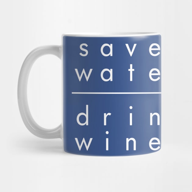 save water drink wine 1 by Hunters shop